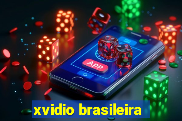 xvidio brasileira